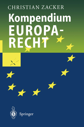 Kompendium Europarecht von Zacker,  Christian