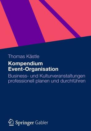 Kompendium Event-Organisation von Kaestle,  Thomas