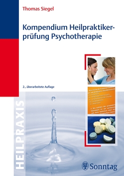 Kompendium Heilpraktikerprüfung Psychotherapie von Siegel,  Thomas