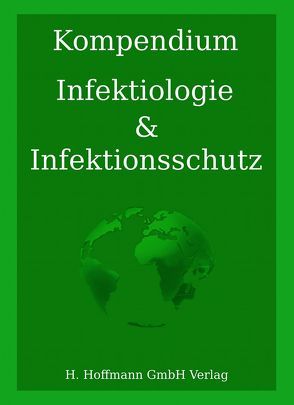 Kompendium Infektiologie und Infektionsschutz von Kiehl,  Wolfgang