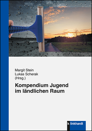 Kompendium Jugend im ländlichen Raum von Scherak,  Lukas, Stein,  Margit