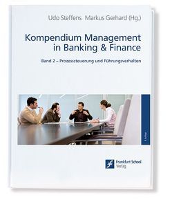 Kompendium Management in Banking & Finance, Band 2 von Gerhard,  Markus, Steffens,  Udo