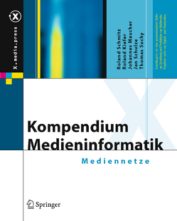 Kompendium Medieninformatik von Kiefer,  Roland, Maucher,  Johannes, Schmitz,  Roland, Schulze,  Jan, Suchy,  Thomas