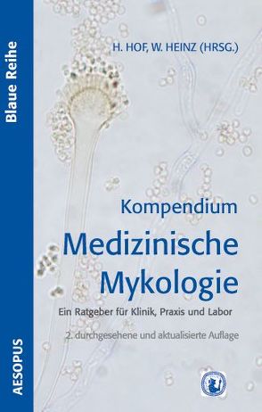 Kompendium Medizinische Mykologie von Lass-Flörl,  Cornelia, Lehrnbecher,  Thomas, Lichtenstern,  Christoph