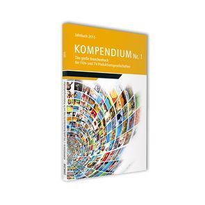 Kompendium Nr.1 – Das große Branchbenbuch der Film- und TV-Produktionsgesellschaften