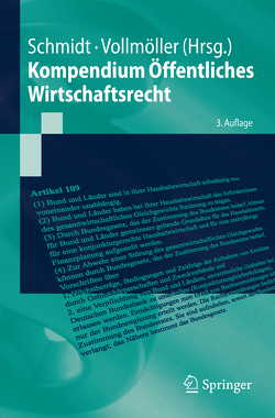 Kompendium Öffentliches Wirtschaftsrecht von Bulla,  S., Diederichsen,  L., Kahl,  W., Landherr,  D., Schmidt,  Reiner, Vollmoeller,  Thomas
