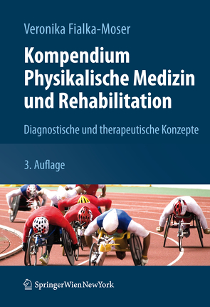 Kompendium Physikalische Medizin und Rehabilitation von Fialka-Moser,  Veronika