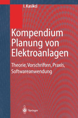 Kompendium Planung von Elektroanlagen von Kasikci,  Ismail