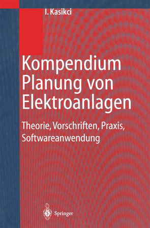 Kompendium Planung von Elektroanlagen von Kasikci,  Ismail