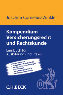 Kompendium Versicherungsrecht und Rechtskunde von Cornelius-Winkler,  Joachim