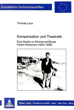 Kompensation und Theatralik von Laux,  Thomas