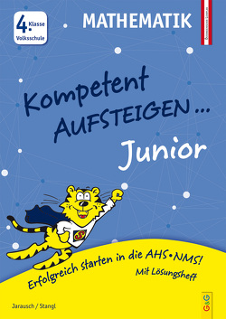 Kompetent Aufsteigen Junior Mathematik 4. Klasse VS von Jarausch,  Susanna, Stangl,  Ilse