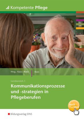 Kompetente Pflege von Kocs,  Ursula, Kratz,  Thomas