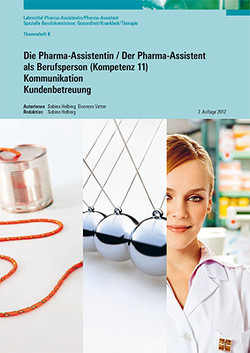 Kompetenz 1.1 / Kommunikation / Kundenbetreuung von Helbing,  Sabina, PharmaSuisse, Vatter,  Eleonora