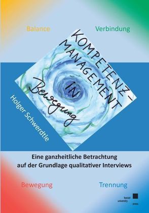 Kompetenz-Management in Bewegung von Schwerdtle,  Holger