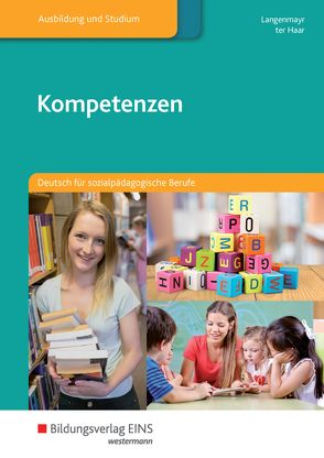 Kompetenzen von Langenmayr,  Margret, ter Haar,  Christine