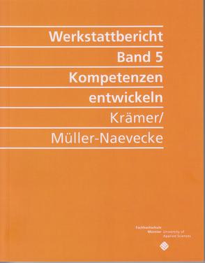 Kompetenzen entwickeln von Krämer,  Julia, Müller-Naevecke,  Christina
