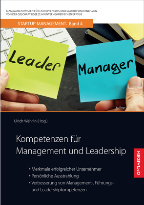 Kompetenzen für Management und Leadership von Prof. Dr. Dr. h.c. Wehrlin,  Ulrich