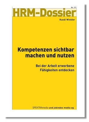 Kompetenzen sichtbar machen und nutzen von Winkler,  Ruedi