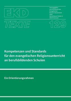 Kompetenzen und Standards für den evangelischen Religionsunterricht an berufsbildenden Schulen