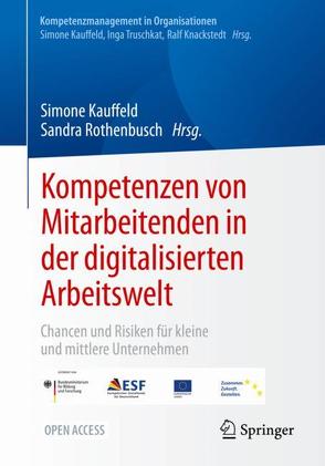 Kompetenzen von Mitarbeitenden in der digitalisierten Arbeitswelt von Kauffeld,  Simone, Rothenbusch,  Sandra
