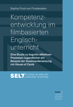 Kompetenzentwicklung im filmbasierten Englischunterricht von Finck von Finckenstein,  Sophia