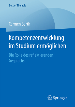 Kompetenzentwicklung im Studium ermöglichen von Barth,  Carmen