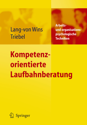 Kompetenzorientierte Laufbahnberatung von Lang-von Wins,  Thomas, Triebel,  Claas