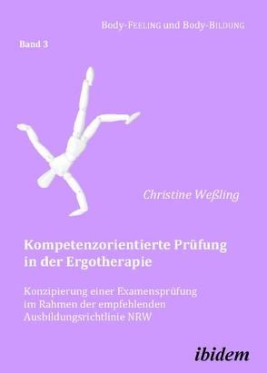 Kompetenzorientierte Prüfung in der Ergotherapie von Muth,  Cornelia, Nauert,  Annette, Weßling,  Christine