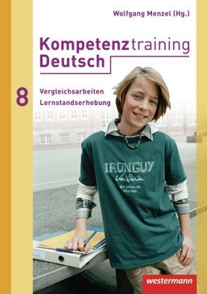 Kompetenztraining Deutsch von Menzel,  Wolfgang