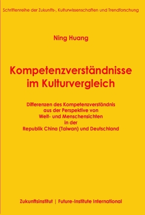 Kompetenzverständnisse im Kulturvergleich von Huang,  Ning