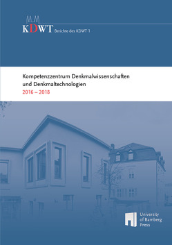 Kompetenzzentrum Denkmalwissenschaften und Denkmaltechnologien von Arera-Rütenik,  Tobias, Breitling,  Stefan, Drewello,  Rainer, Hess,  Mona, Vinken,  Gerhard