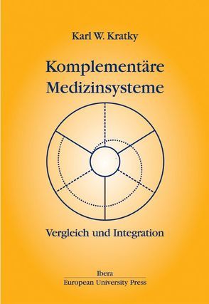 Komplementäre Medizinsysteme von Kratky,  Karl W