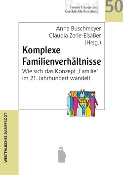 Komplexe Familienverhältnisse von Buschmeyer,  Anna, Zerle-Elsäßer,  Claudia