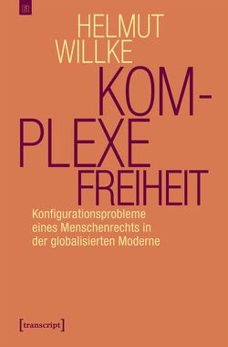 Komplexe Freiheit von Willke,  Helmut