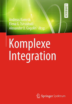 Komplexe Integration von Gogolin,  Alexander O., Komnik,  Andreas, Tsitsishvili,  Elena G.