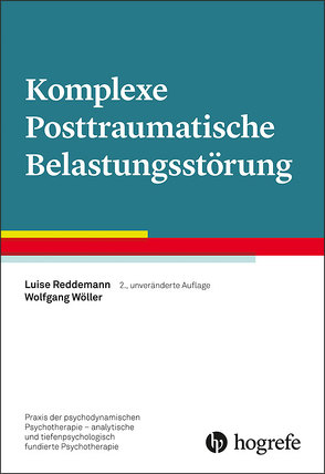 Komplexe Posttraumatische Belastungsstörung von Reddemann,  Luise, Wöller,  Wolfgang