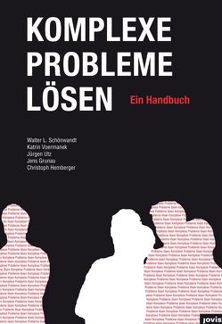 Komplexe Probleme Lösen von Grunau,  Jens, Hemberger,  Christoph, Schönwandt,  Walter, Utz,  Jürgen, Voermanek,  Katrin