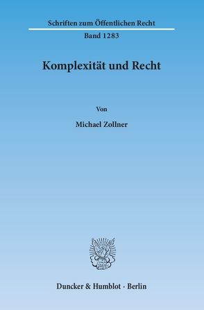 Komplexität und Recht. von Zöllner,  Michael