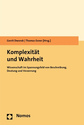Komplexität und Wahrheit von Dworok,  Gerrit, Exner,  Thomas
