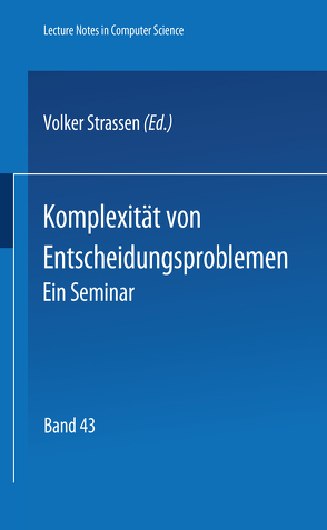 Komplexität von Entscheidungsproblemen von Specker,  E., Strassen,  V.