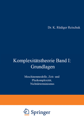 Komplexitätstheorie Band I: Grundlagen von Reischuk,  K. Rüdiger