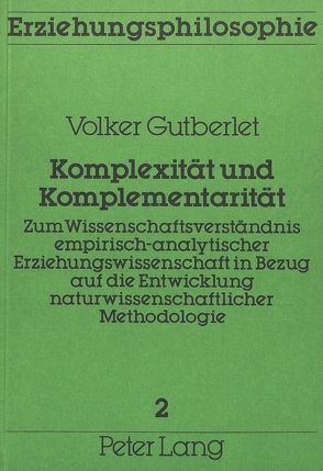 Komplexität und Komplementarität von Gutberlet,  Volker