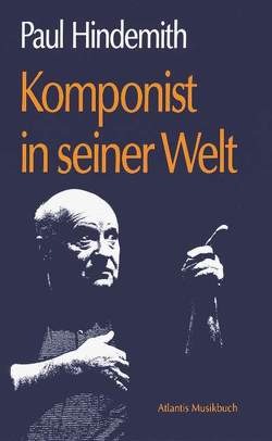 Komponist in seiner Welt von Hindemith,  Paul