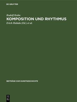 Komposition und Rhythmus von Hubala,  Erich, Kuhn,  Rudolf, Schoene,  Wolfgang