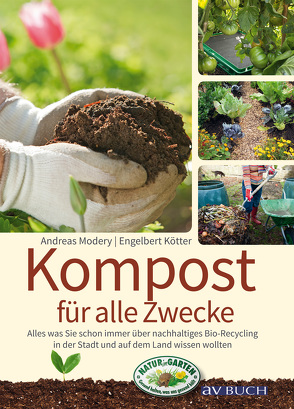 Kompost für alle Zwecke von Kötter,  Engelbert, Modery,  Andreas