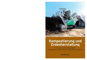 Kompostierung und Erdenherstellung von Dunst,  Gerald