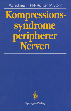 Kompressionssyndrome peripherer Nerven von Richter,  Hans Peter, Stöhr,  Manfred, Tackmann,  Wolfgang