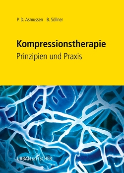 Kompressionstherapie von Asmussen,  Peter D., Söllner,  Brigitte