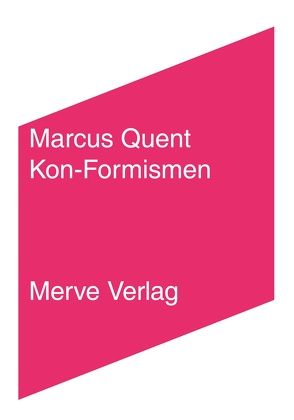 Kon-Formismen von Quent,  Marcus